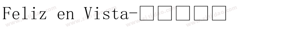 Feliz en Vista字体转换